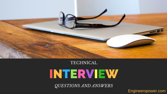 Technical Interview Questions and Answers