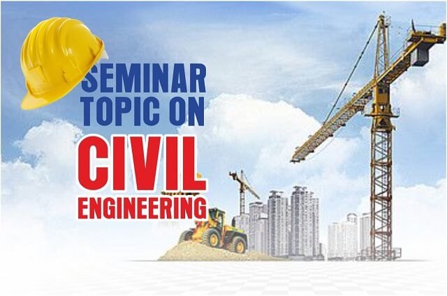seminar topic on civil engineering