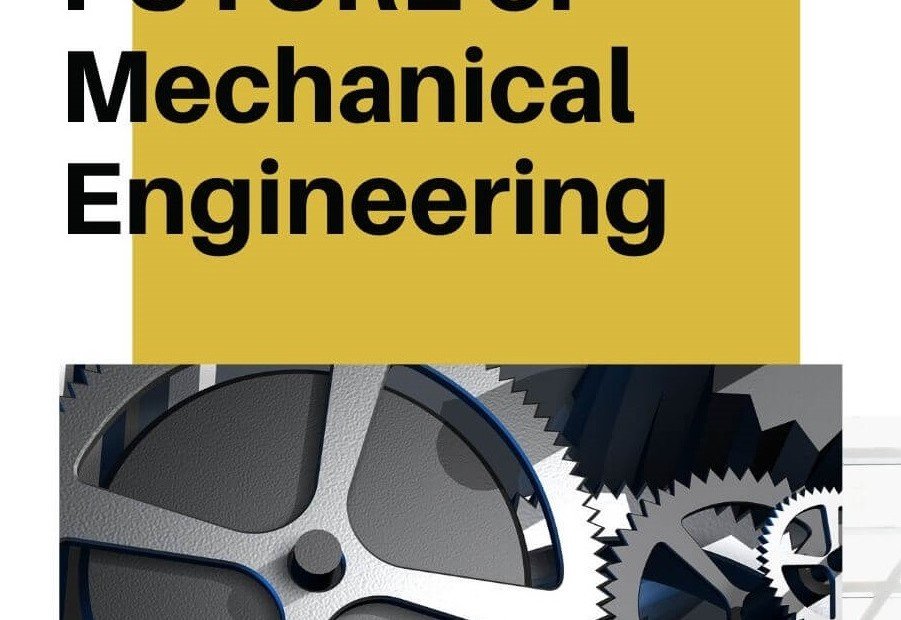 Future of mechanical engineering