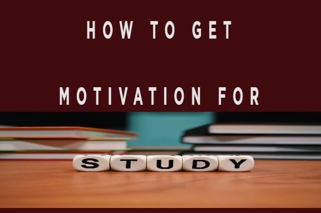 how to get motivation for study