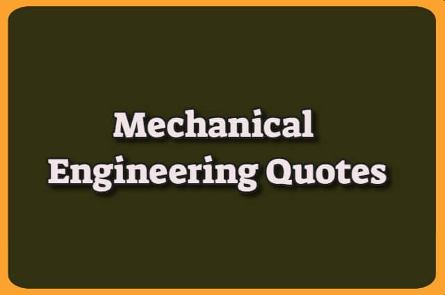 mechanical engineering quotes
